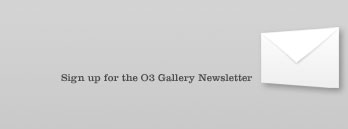 O3 Gallery Newsletter